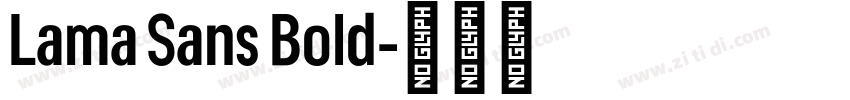 Lama Sans Bold字体转换